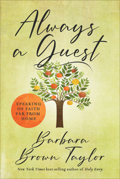 Hardcover Always a Guest: Speaking of Faith Far from Home Book
