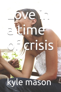 Love in a time of crisis (Jakes and Emma saga)