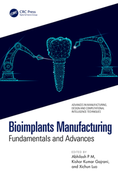 Hardcover Bioimplants Manufacturing: Fundamentals and Advances Book