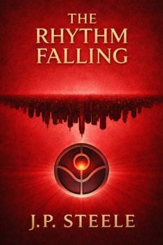 Paperback THE RHYTHM FALLING: BOOK 3 (THE RHYTHM PROTOCOL SERIES) Book