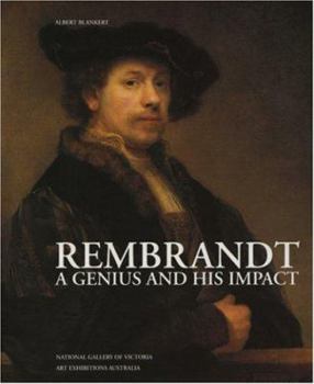 Hardcover Rembrandt: A Genius and His Impact Book