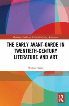 Hardcover The Early Avant-Garde in Twentieth-Century Literature and Art Book