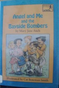 Hardcover Angel and Me and the Bayside Bombers Book