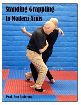 Paperback Standing Grappling In Modern Arnis Book
