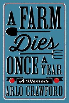 Hardcover A Farm Dies Once a Year Book