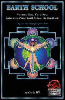 Paperback Earth School: Welcome to Planet Earth School, the Hand Book