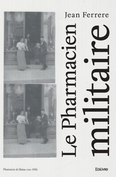 Paperback Le Pharmacien militaire [French] Book