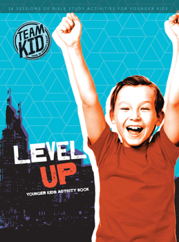 Paperback Teamkid: Level Up - Younger Kids Activity Book: 36 Sessions of Bible Study Activities for Younger Kids Book