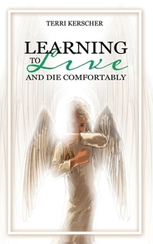 Paperback Learning to Live and Die Comfortably Book