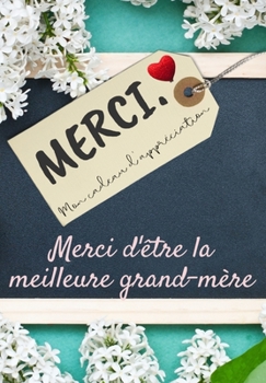 Paperback Merci D'être La Meilleure Grand-Mère [French] Book