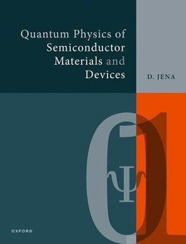 Hardcover Quantum Physics of Semiconductor Materials and Devices Book
