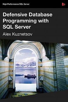 Paperback Defensive Database Programming with SQL Server Book