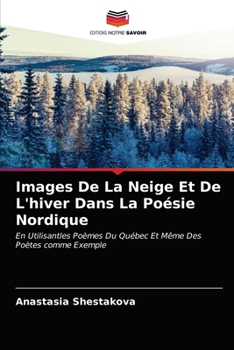 Paperback Images De La Neige Et De L'hiver Dans La Poésie Nordique [French] Book