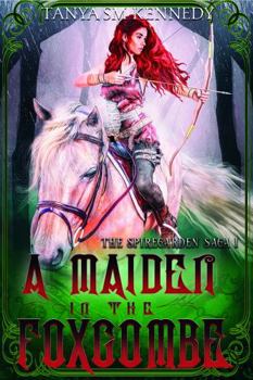 Paperback A Maiden in the Foxcombe: An Action Adventure Fantasy Book