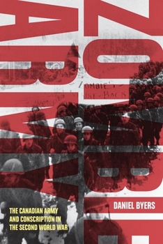 Paperback Zombie Army: The Canadian Army and Conscription in the Second World War Book