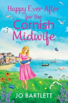 Paperback Happy Ever After for the Cornish Midwife [Large Print] Book