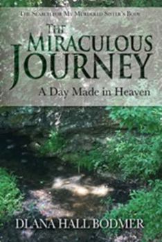 Hardcover The Miraculous Journey: A Day Made in Heaven Book