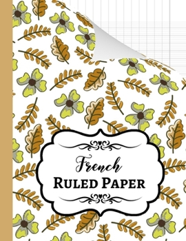 French Ruled Paper: Seyes Grid / Grand Carreaux / A4 Notebook / Journal / Sheets, For French Calligraphy And Cursive Writing Practice