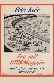 Paperback Fra mit stormagasin. Udflugter i Storm P's vendekreds [Danish] Book
