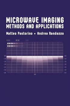 Hardcover Microwave Imaging Methods and Applications Book