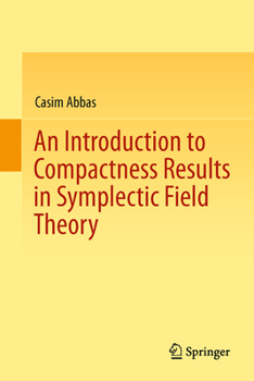 Hardcover An Introduction to Compactness Results in Symplectic Field Theory Book