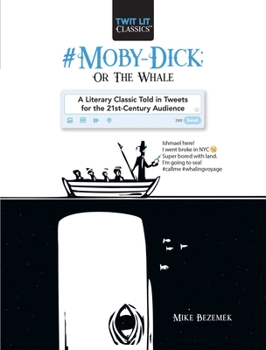 Hardcover #Moby-Dick; Or, the Whale: A Literary Classic Told in Tweets for the 21st Century Audience Book