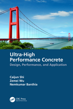 Hardcover Ultra-High Performance Concrete: Design, Performance, and Application Book