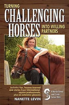 Paperback Turning Challenging Horses Into Willing Partners Book