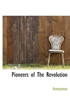 Hardcover Pioneers of the Revolution Book