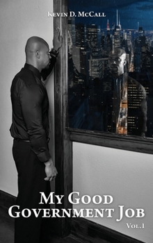 My Good Government Job Vol 1