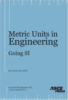 Paperback Metric Units in Engineering: Going Si, Revised Edition Book
