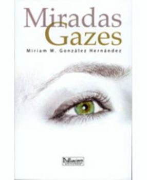 Unknown Binding Miradas - Gazes Book