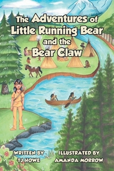 Paperback The Adventures of Little Running Bear and the Bear Claw Book