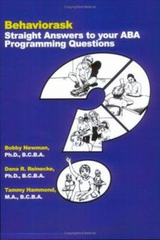 Paperback Behaviorask: Straight Answers to Your ABA Programming Questions Book