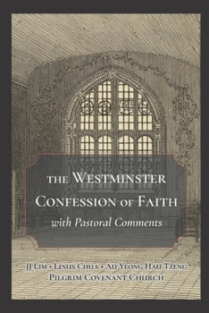 Paperback The Westminster Confession of Faith with Pastoral Comments Book