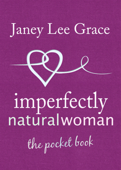 Hardcover Imperfectly Natural Woman: The Pocket Book