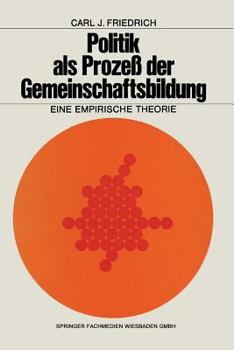 Paperback Politik ALS Prozeß Der Gemeinschaftsbildung: Eine Empirische Theorie [German] Book