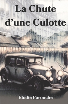 Paperback La Chute d'une Culotte (French Edition) [French] Book