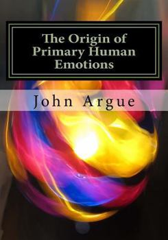 Paperback The Origin of Primary Human Emotions Book