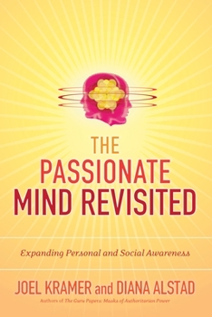 Paperback The Passionate Mind Revisited: Expanding Personal and Social Awareness Book