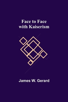 Paperback Face to Face with Kaiserism Book