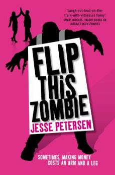 Flip this zombie - Book #2 of the Living With the Dead