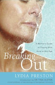 Paperback Breaking Out: A Woman's Guide to Coping with Acne at Any Age Book
