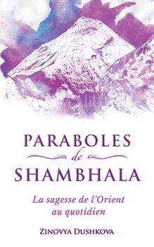 Paperback Paraboles de Shambhala: La sagesse de l'Orient au quotidien [French] Book