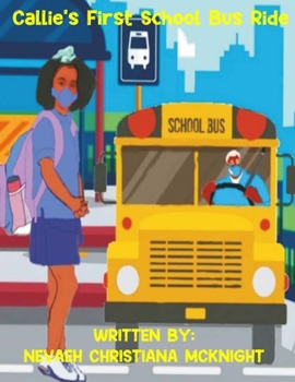 Paperback Callie's First Bus Ride: Klassy Kidz Edition Book