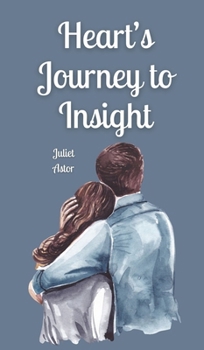 Hardcover Heart's Journey to Insight Book