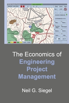 Hardcover The Economics of Engineering Project Management Book