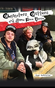 Characters, Critters, and Some Free Verse