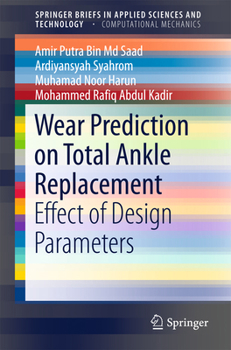 Paperback Wear Prediction on Total Ankle Replacement: Effect of Design Parameters Book