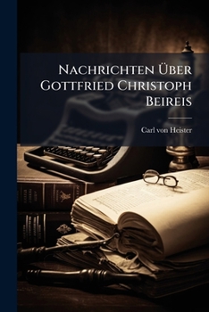 Paperback Nachrichten Ãber Gottfried Christoph Beireis [German] Book